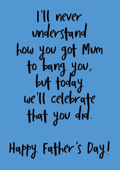 I'll never understand rude Father's Day card created by The Sweary Card Co