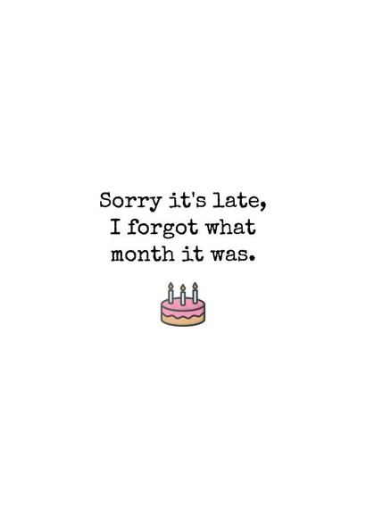 cheeky sorry its late Birthday Card 16366 created by Bread & Butter Cards 