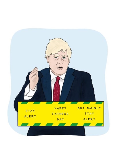 Boris Johnson stay alert Father's Day card created by Jessica Wright