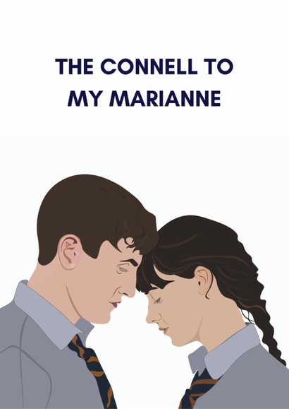 The Connell to my Marianne card for boyfriend girlfriend partner created by TEA Designs