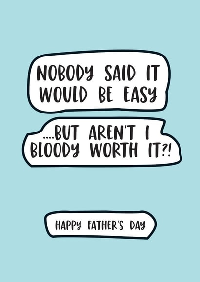 aren't worth Father's Day Card 32360 created by Bonnie Blackbird