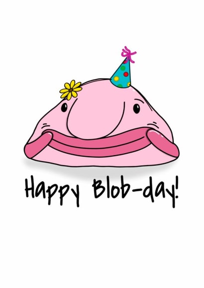 Blobfish Birthday Birthday Card 15027 created by Lauren Osborne