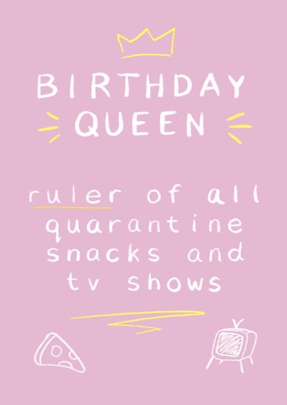 Quarantine queen Birthday Card 42978 created by Sophie Parker