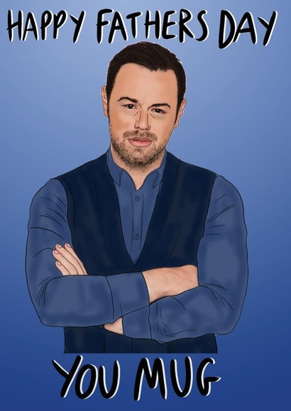 danny dyer Father's Day Card 32685 created by Stacie Charlton