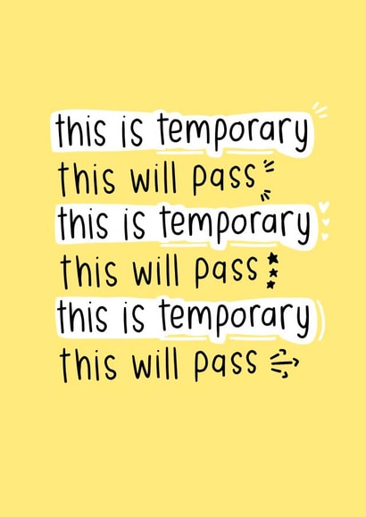 mental health this will pass Just Because Card 13873 created by Mellow Doodles