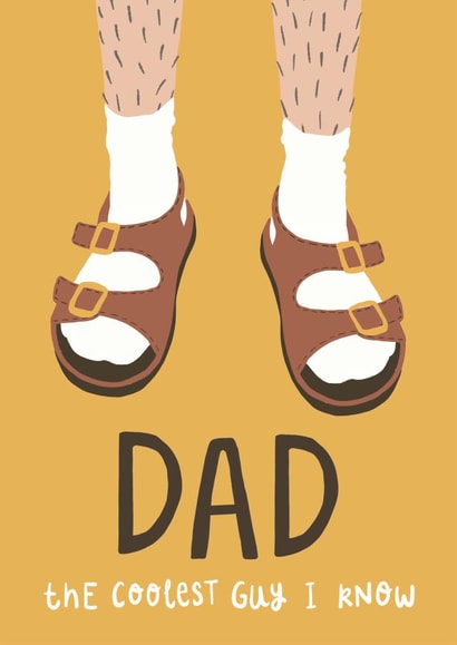 Funny Birthday Card - Dad - Socks And Sandals - The Coolest Guy I Know created by Jessica Harvey