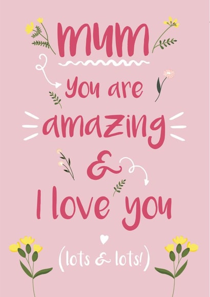 Mum you are amazing birthday card created by One Day in May Design
