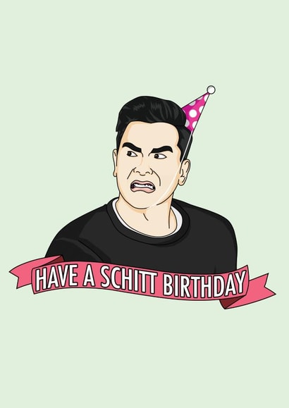 schitt schitt's creek Birthday Card 18437 created by Patrick