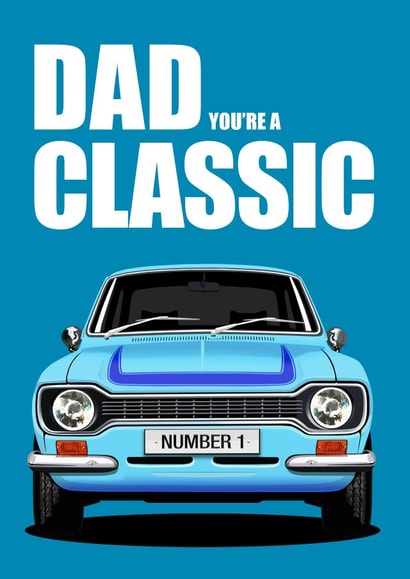 DAD YOU'RE A CLASSIC. Classic Fast Ford Father's Day & Birthday Card created by RetroMotion Artwork