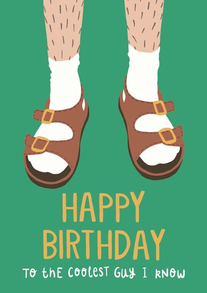 Funny Birthday Card - Socks And Sandals - To The Coolest Guy I Know created by Jessica Harvey