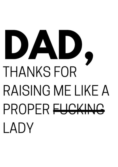 raising swear Father's Day Card 18340 created by #1 Silly Sausage 