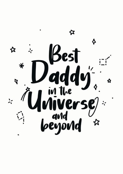 best daddy best dad in the universe Father's Day Card 42655 created by SVHIllustration