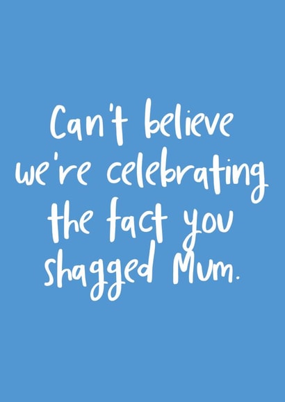 Rude Father's Day Card - Can't Believe We're Celebrating created by The Sweary Card Co
