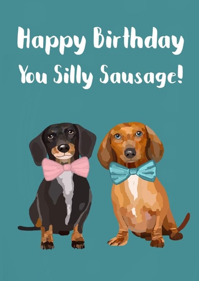 silly sausage sausage dog Birthday Card 18084 created by Sarah Stephenson