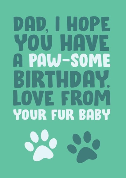 pawsome fur baby Birthday Card 16855 created by James  Steer