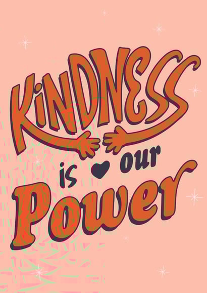 KINDNESS POWER Just because Card 10912 created by Wild Card