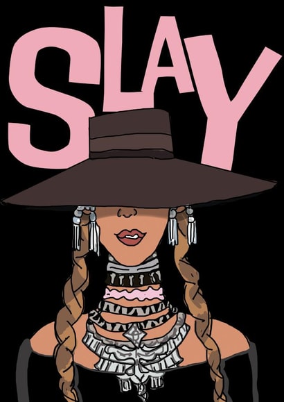 beyonce slay Birthday Card 11665 created by Happy Beespoke Designs