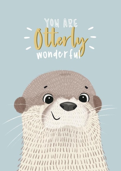 Otter otterly Just because Card 17758 created by Lily and Daisy