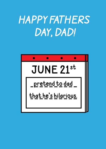 Funny Fathers Day Card – "Pretend to Dad He's Hilarious" Cartoon Calendar Design created by Stevie Doodles