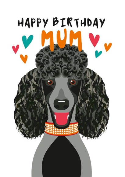 Poodle Birthday Card for Mum created by Diva Doodle Designs