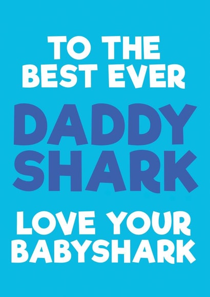 babyshark baby shark Father's Day Card 42984 created by PaperPiranha
