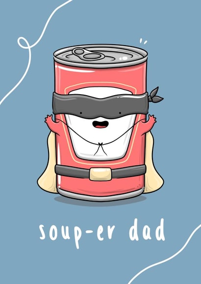 soup pun Father's Day Card 42538 created by The Tipsy Turtle