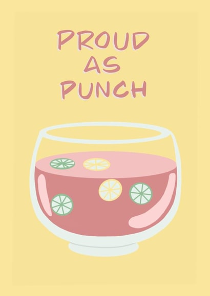 Proud as punch card created by Tiffany Halls