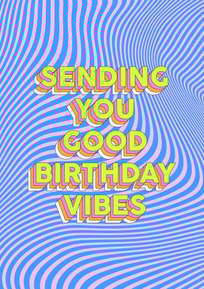 good vibes Birthday Card 18134 created by Kiki