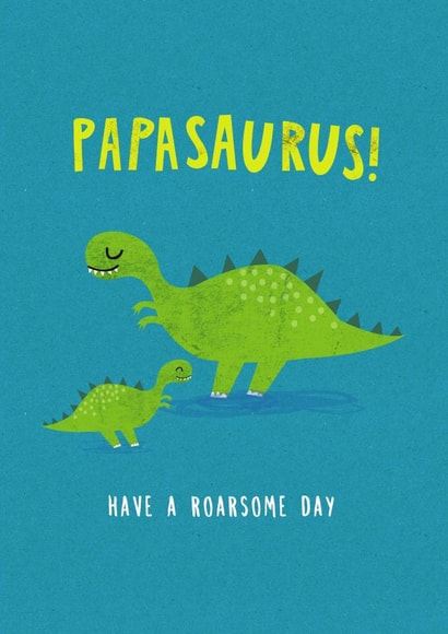 Cute Birthday Card - Dad - Papa - Papasaurus - Roarsome Day created by Jessica Eyre
