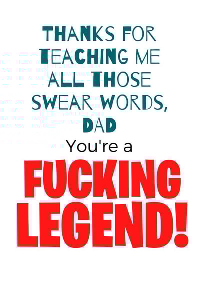 The perfect sweary Dad father's day or Birthday card created by Bad Dog!