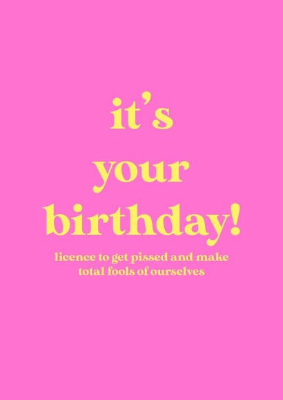 licence get pissed Birthday Card 30258 created by Sophie Wade