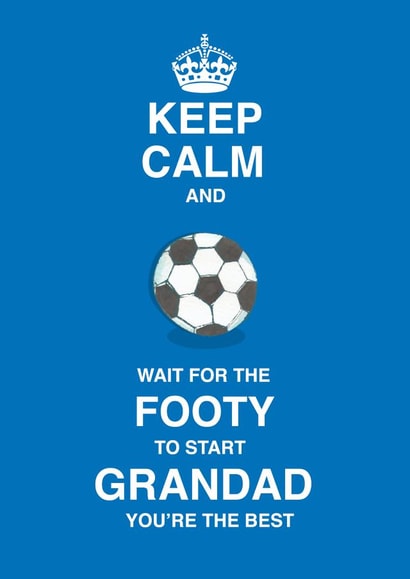 Keep calm wait for the footy Grandad card created by Siobhan at april rose