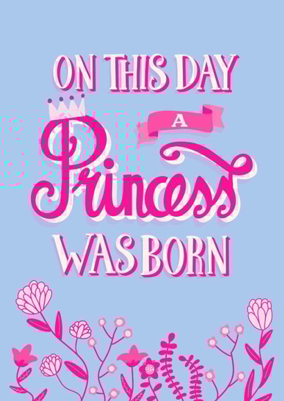 princess was born Birthday Card 18266 created by Fab Bab