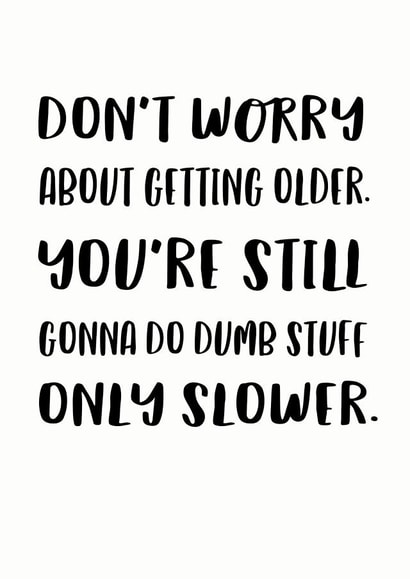 dumb slower Birthday Card 14513 created by Chocolate Frog