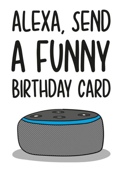 Customisable Alexa Send Birthday Card created by TeePee Creations