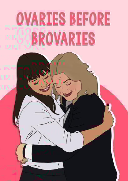 ovaries before brovaries parks and rec Love & Friendship Card 12952 created by Pink + Pip