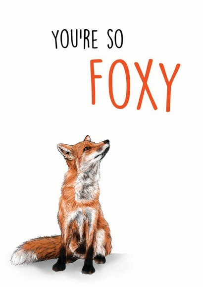 you're so foxy funny Anniversary Card 42656 created by SVHIllustration