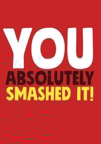 You smashed it card created by Roll Creative