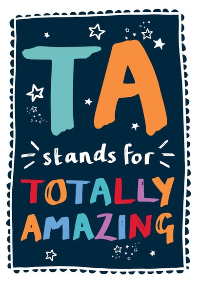 Cute Teaching Assistant Typography Thank You Card - TA - Totally Amazing - TA Stands For Totally Amazing created by Bow & Bell