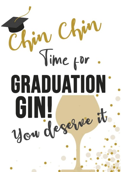 Gin Chin chin Graduation Card 13838 created by Bizzi Lizzi