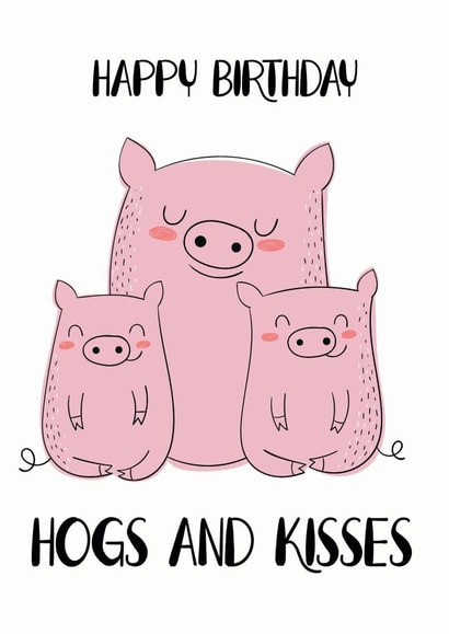 hogs kisses Birthday Card 14772 created by Willow and Tweet Designs