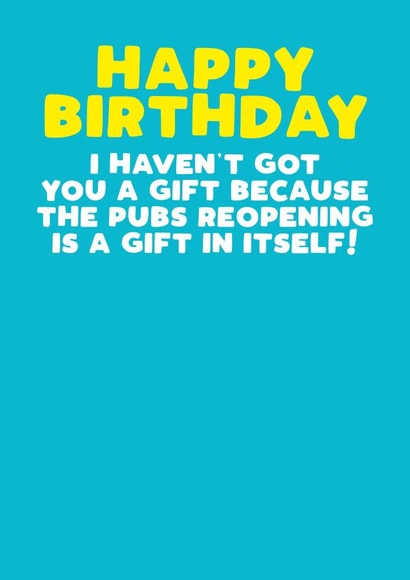 pubs reopening Birthday Card 30609 created by Filthy Sentiments
