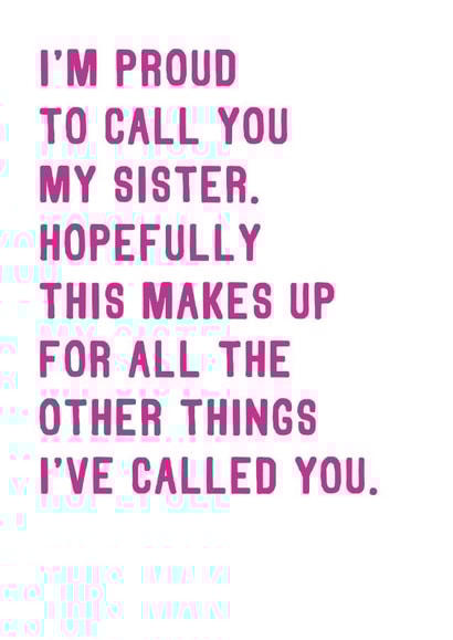 Funny Birthday Card For Sister - Cheeky Unique Card created by SixElevenCreations