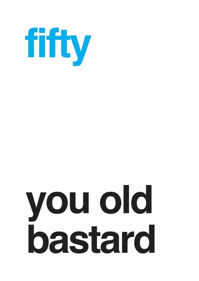 fifty fiftieth Birthday Card 12940 created by Different Design Co