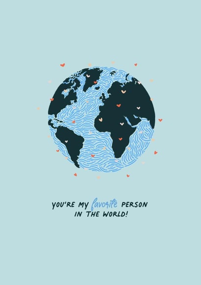 Cute World Anniversary Card / Valentines Day Card / Mothers Day Card - Earth - Hearts - You're My Favourite Person In The World created by Mare Marren