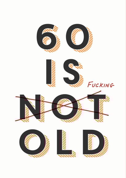 60 is old birthday card created by Joyful Joyful