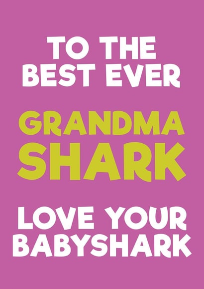 grandma shark Birthday Card 42986 created by PaperPiranha