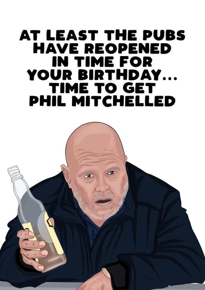 Phil mitchell Birthday Card 30628 created by Filthy Sentiments