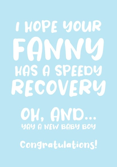 I hope you fanny has a speedy recovery, Baby Boy created by Absolutely Bananas Co.