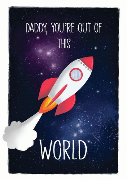daddy out of this world Birthday Card 42657 created by SVHIllustration